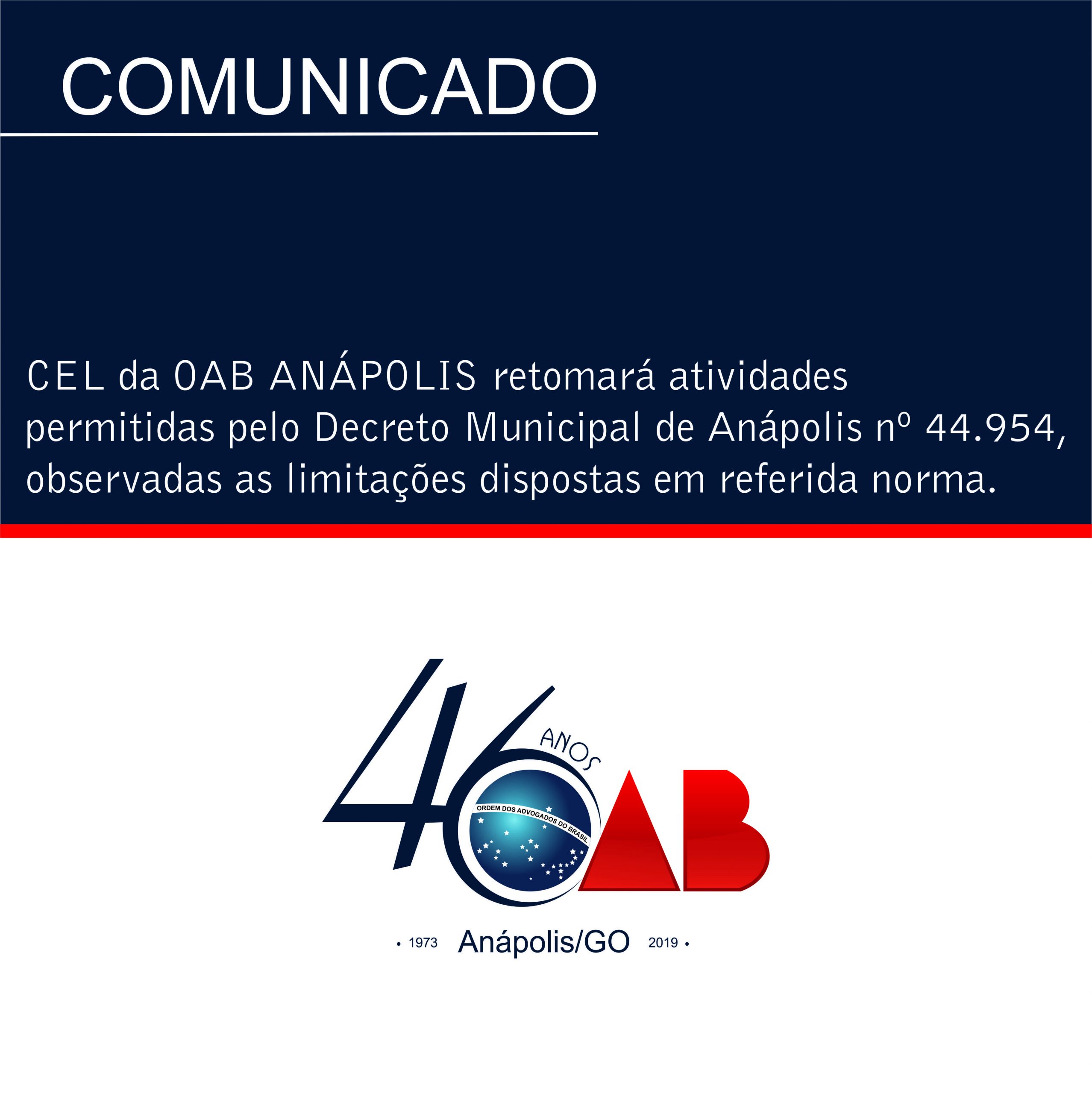 CEL da OAB ANÁPOLIS retomará atividades permitidas pelo Decreto Municipal de Anápolis nº 44.954, observadas as limitações dispostas em referida norma