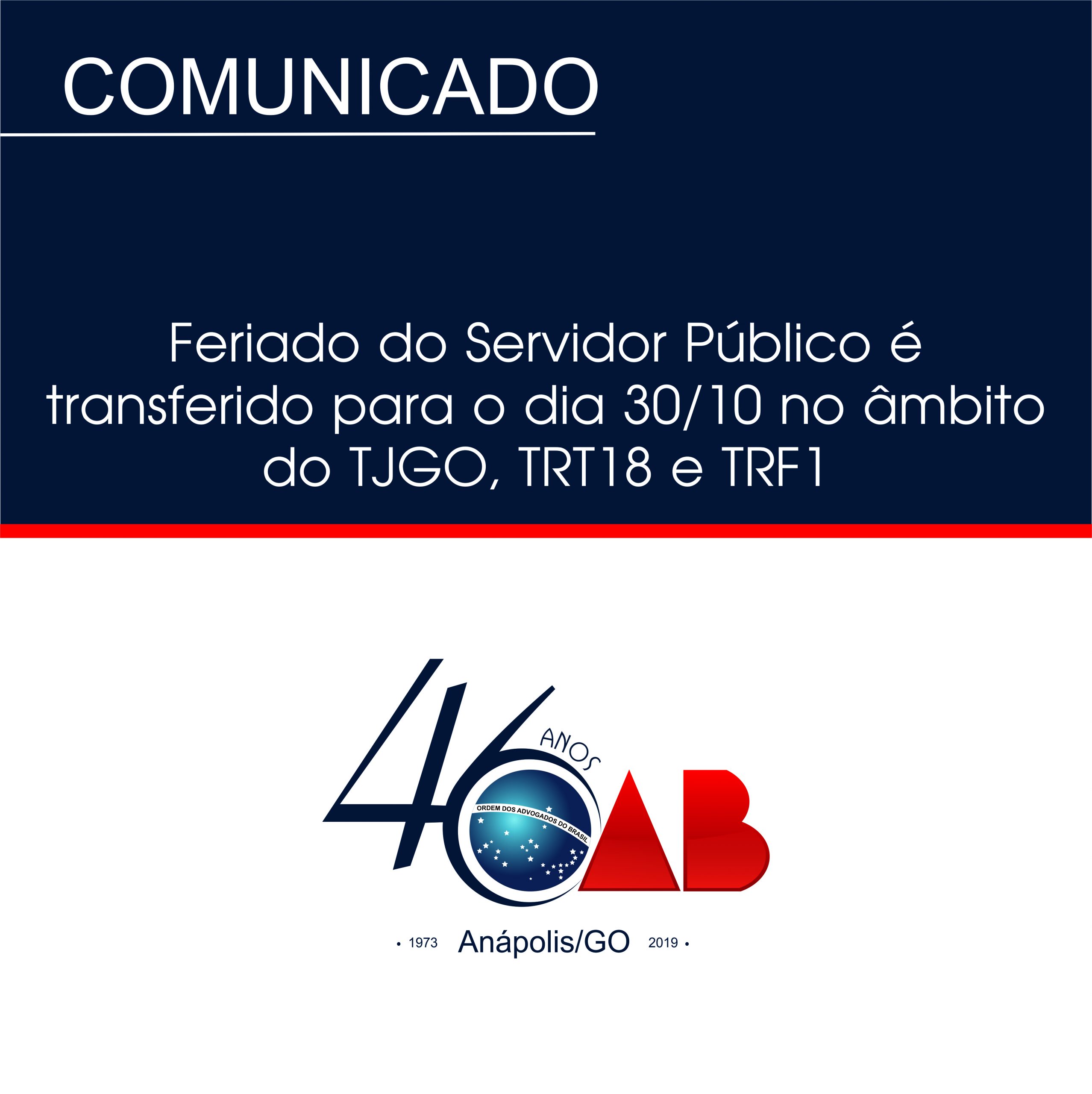 Feriado do Servidor Público é transferido para o dia 30/10 no âmbito do TJGO, TRT18 e TRF1