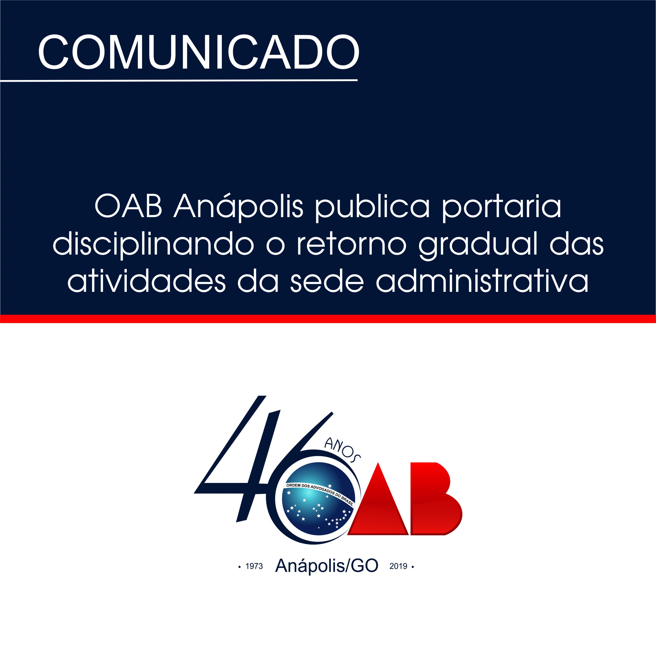 OAB Anápolis regulamenta retorno gradual das atividades da Sede Administrativa