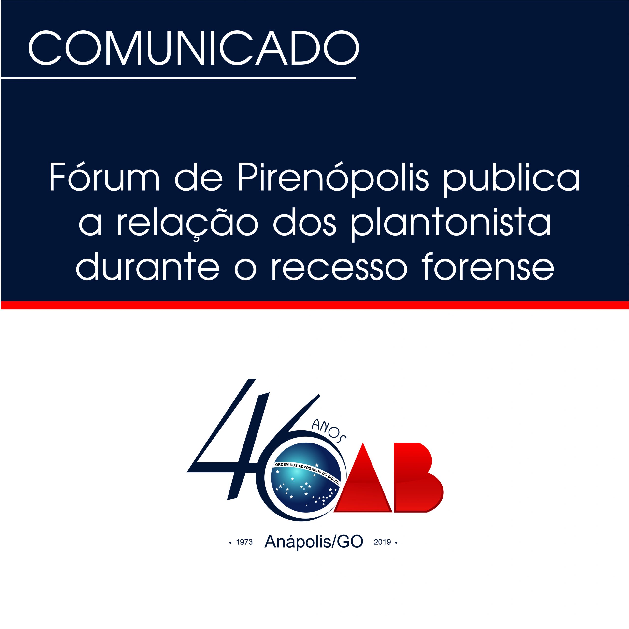 Fórum de Pirenópolis publica a relação dos plantonistas durante o recesso forense