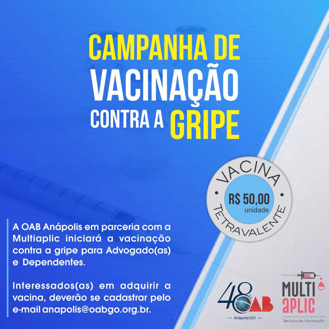 OAB Anápolis inicia campanha de vacinação contra o vírus da gripe (H1N1)