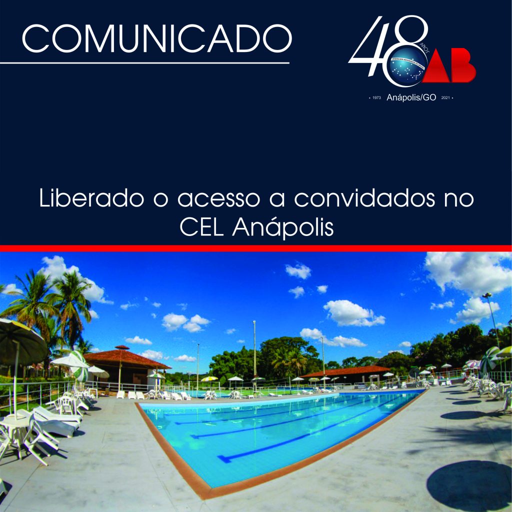 Liberado o acesso a convidados no CEL Anápolis