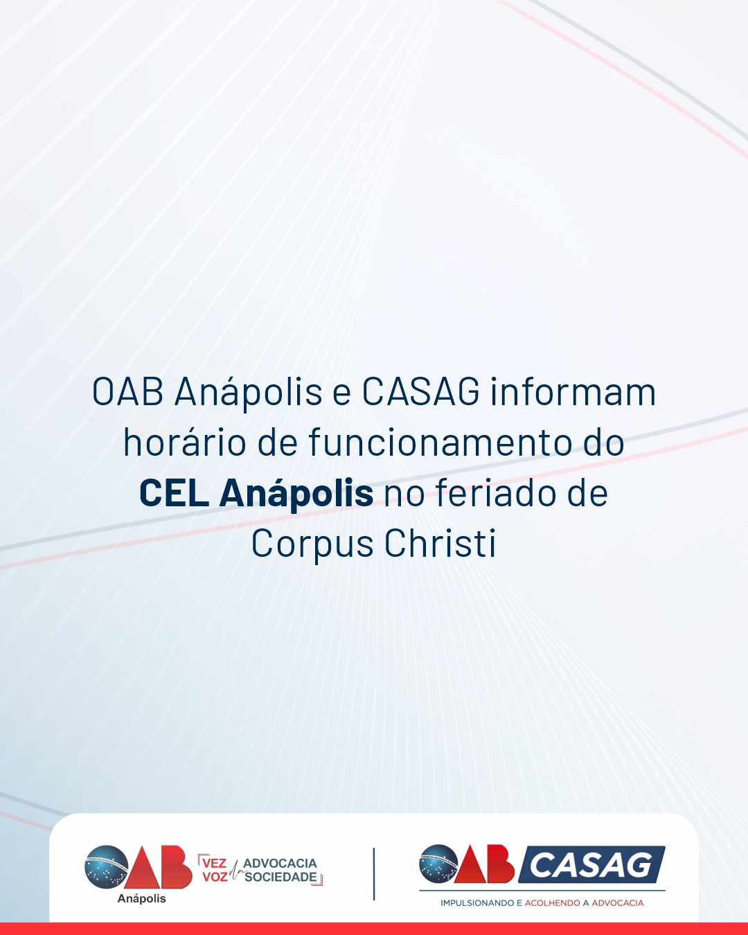 OAB Anápolis e CASAG informam horário de funcionamento do CEL Anápolis no feriado de Corpus Christi
