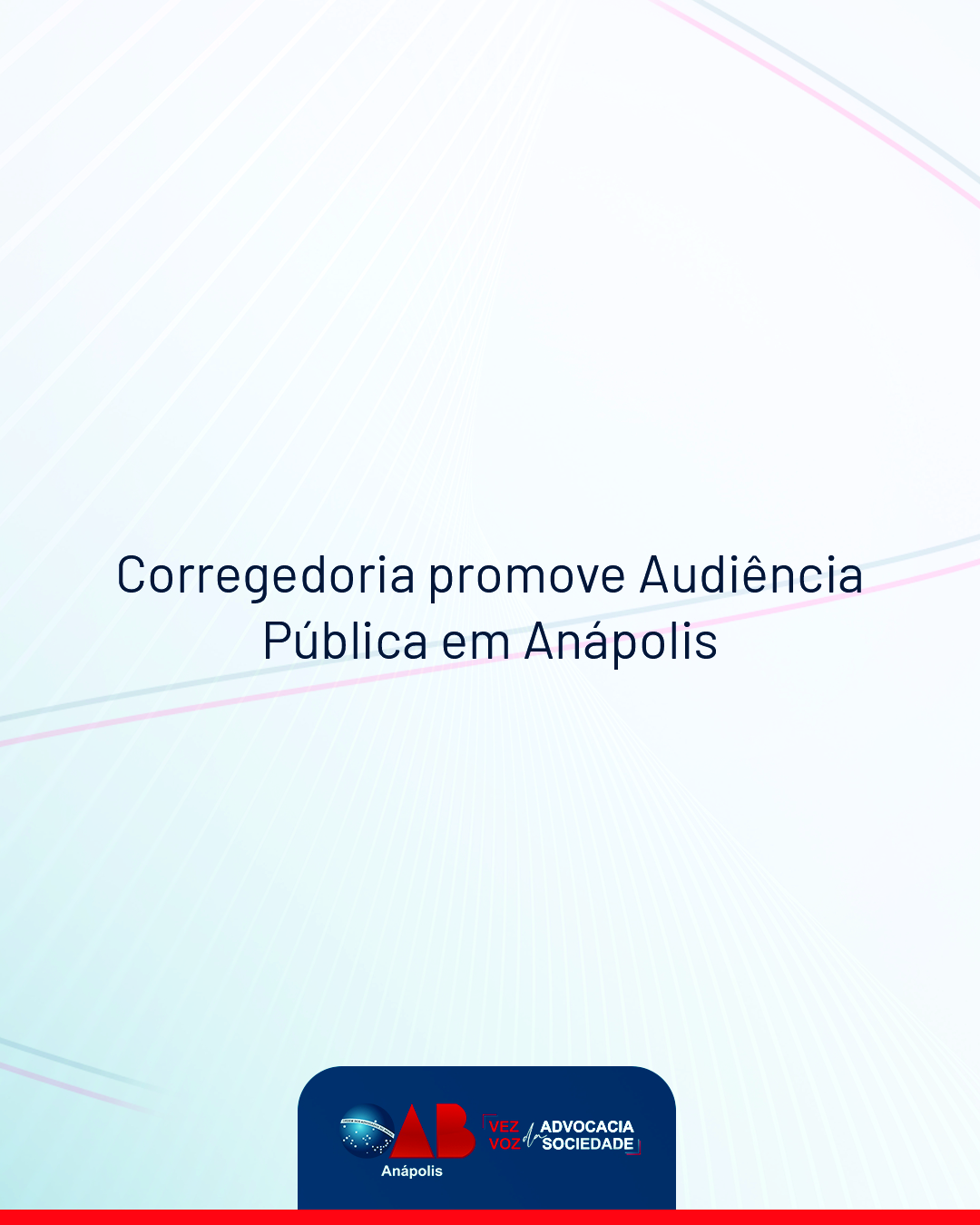 Corregedoria promove Audiência Pública em Anápolis