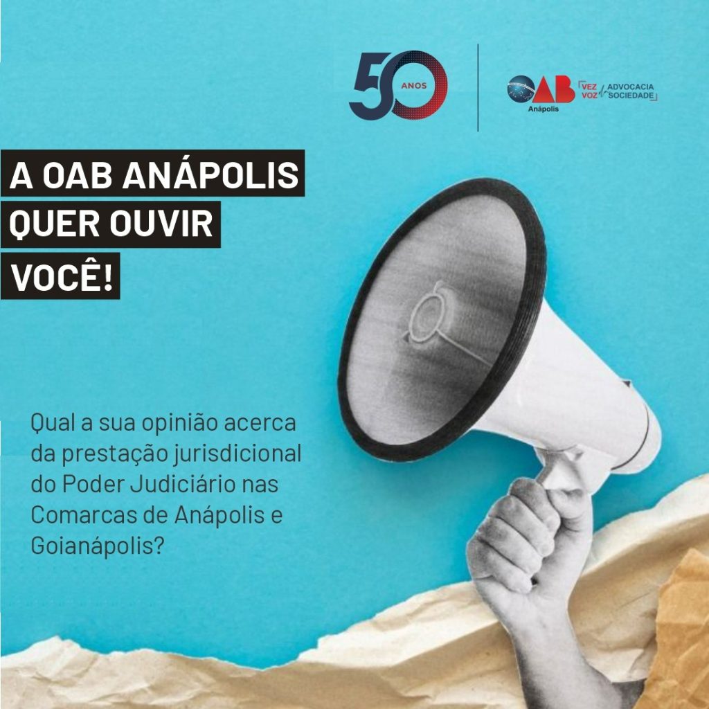 A OAB Anápolis quer ouvir você!