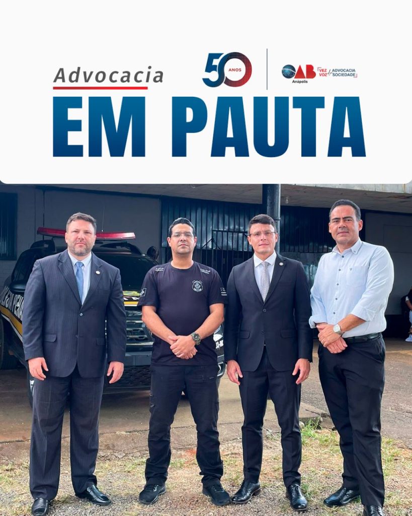OAB Anápolis realiza reuniões com agentes da segurança pública