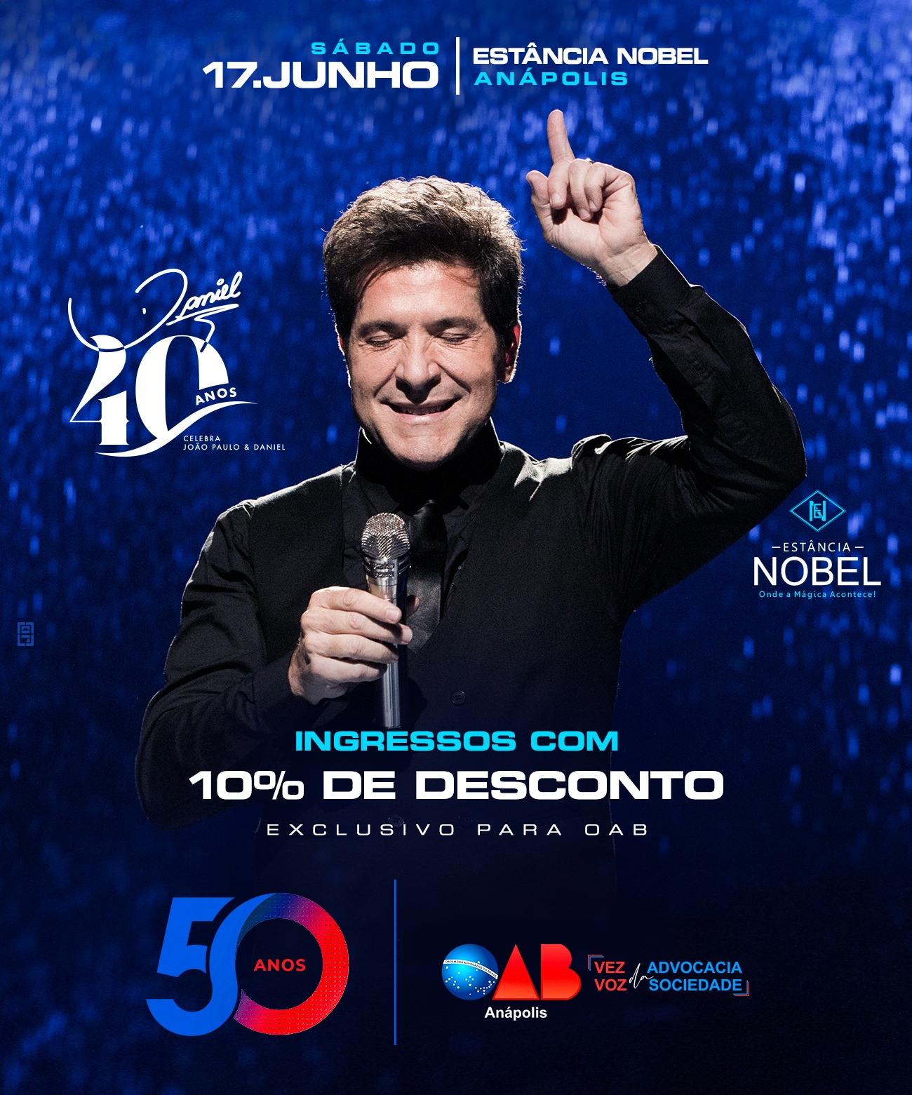 Show – Daniel celebrando João Paulo e Daniel e seus 40 anos de carreira de sucesso absoluto!