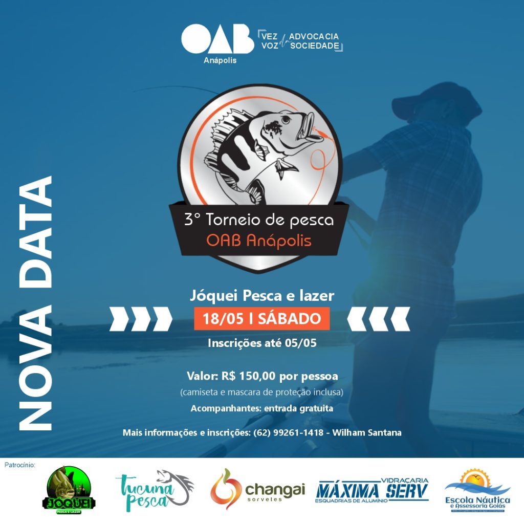 NOVA DATA – 3° Torneio de Pesca Esportiva da OAB Anápolis