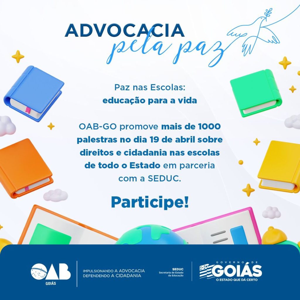 ‘PAZ NAS ESCOLAS, EDUCAÇÃO PARA A VIDA’: OAB-GO PROMOVE PALESTRAS SOBRE DIREITOS E CIDADANIA NAS ESCOLAS DE TODO O ESTADO EM PARCERIA COM A SEDUC