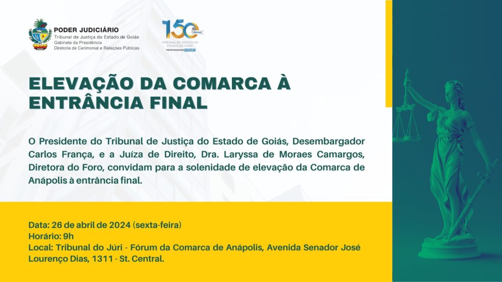 Solenidade de elevação da Comarca de Anápolis à entrância final