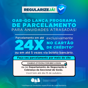 OAB-GO lança programa de parcelamento para anuidades atrasadas