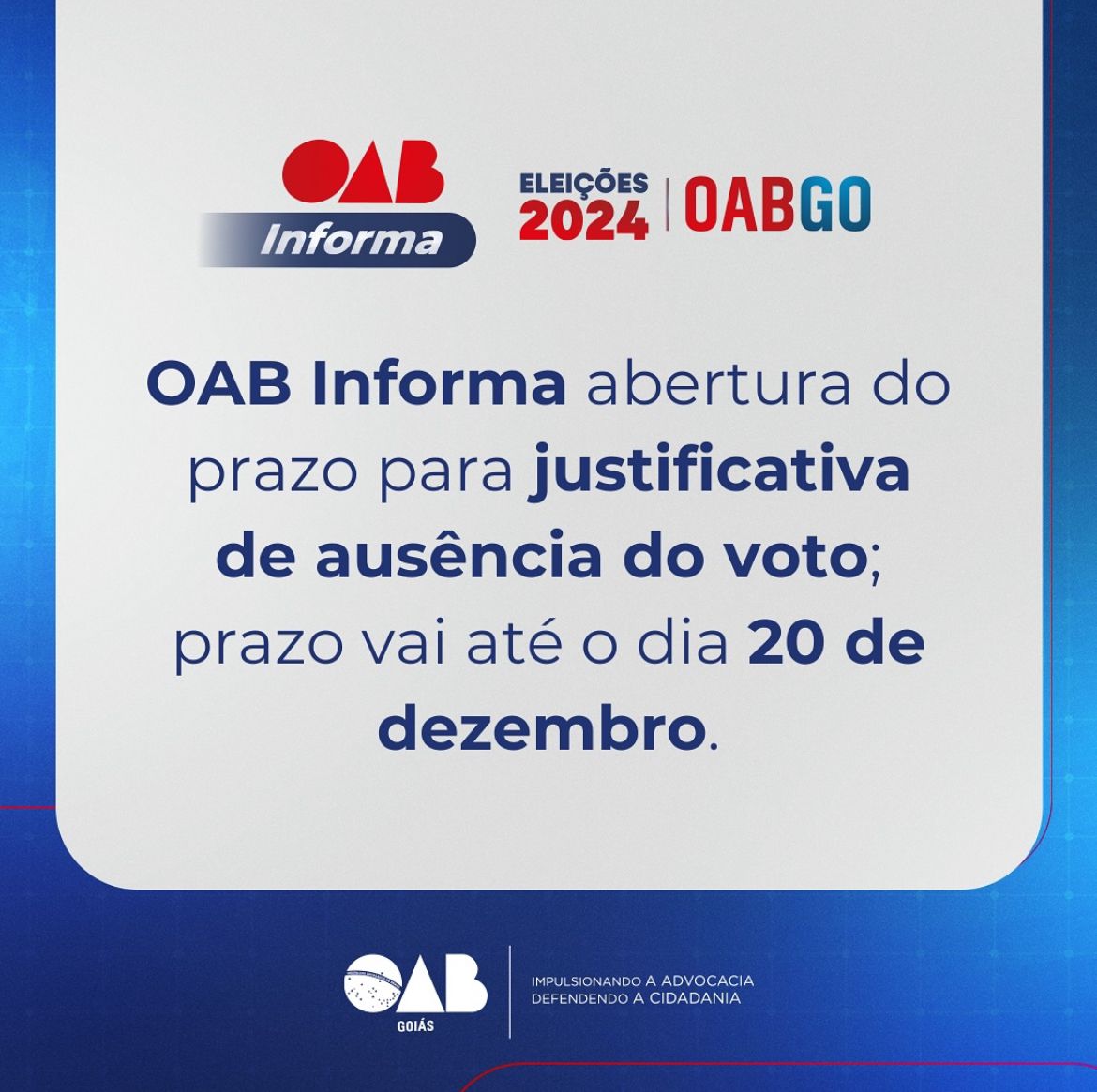 Eleições 2024: OAB Informa abertura do prazo para justificativa de ausência do voto; prazo vai até o dia 20 de dezembro