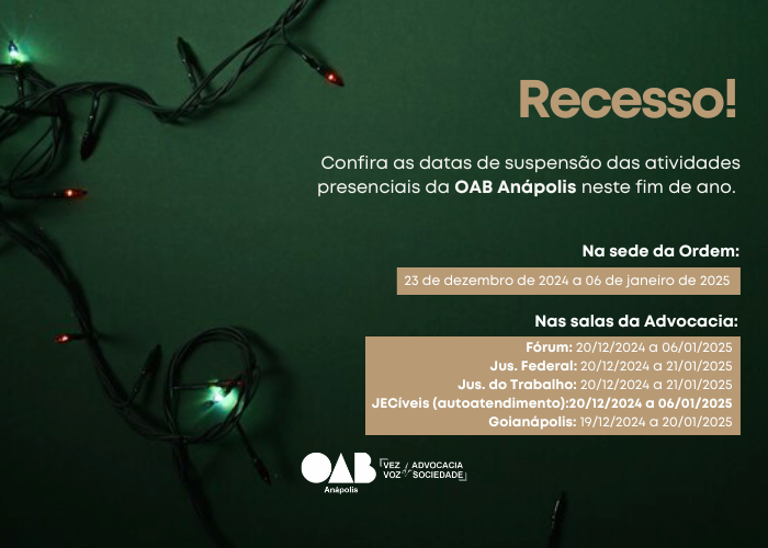 OAB ANÁPOLIS INFORMA RECESSO DE FIM DE ANO