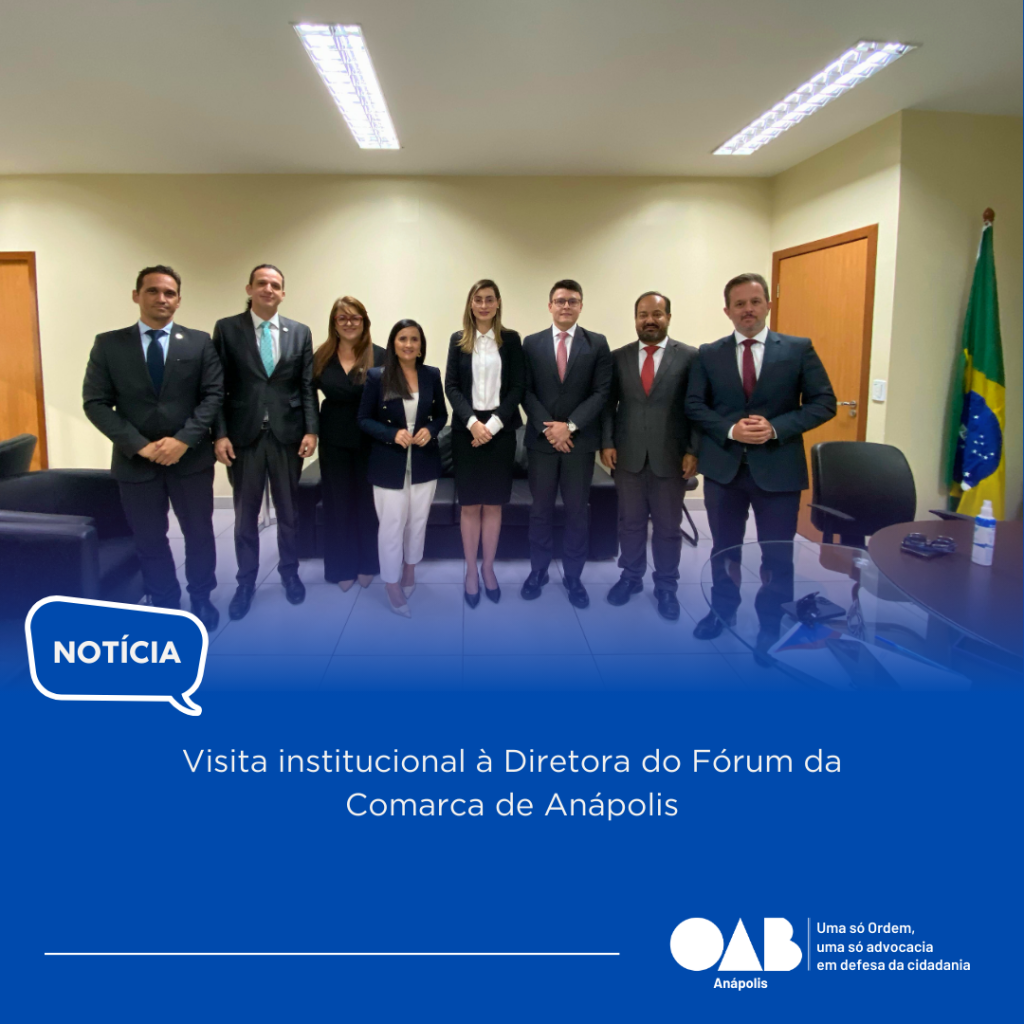 VISITA INSTITUCIONAL À DIRETORA DO FÓRUM DA COMARCA DE ANÁPOLIS