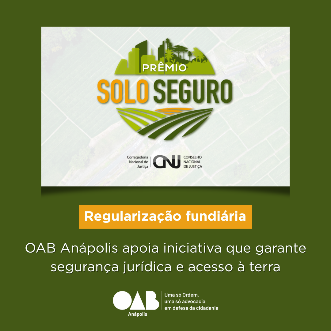 Estão abertas as inscrições para o Prêmio Solo Seguro 2024/2025, promovido pelo CNJ