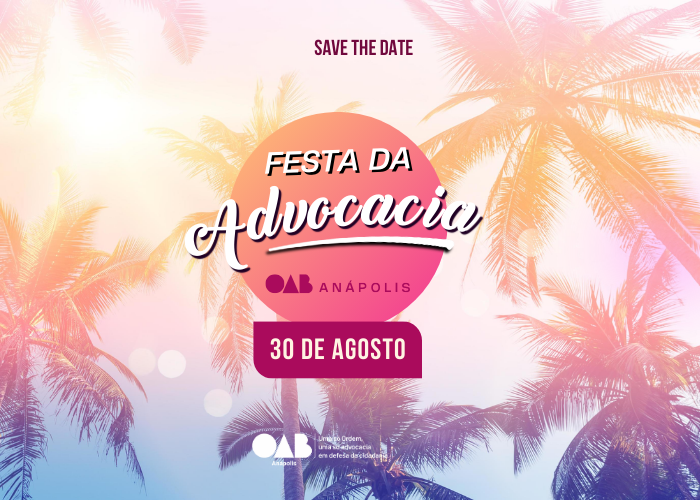 💥 Vem aí a festa mais aguardada da advocacia anapolina!
