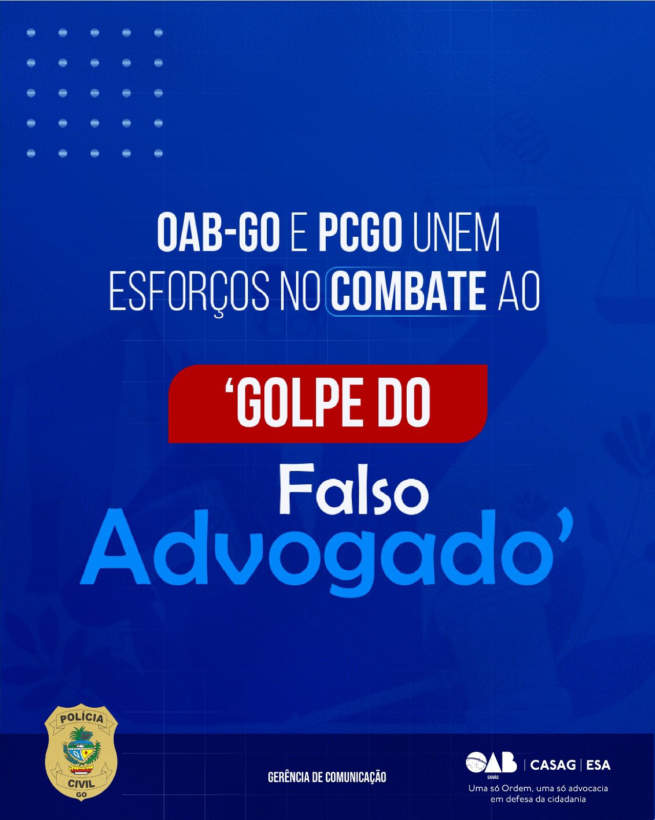 Golpe do falso advogado: OAB-GO e PCGO intensificam campanha e convocam advocacia para mobilização digital contra o crime