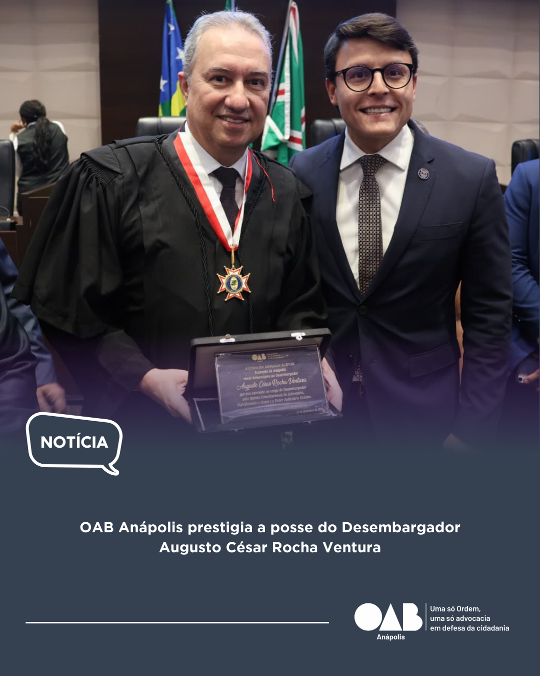 OAB Anápolis prestigia a posse do Desembargador Augusto César Rocha Ventura