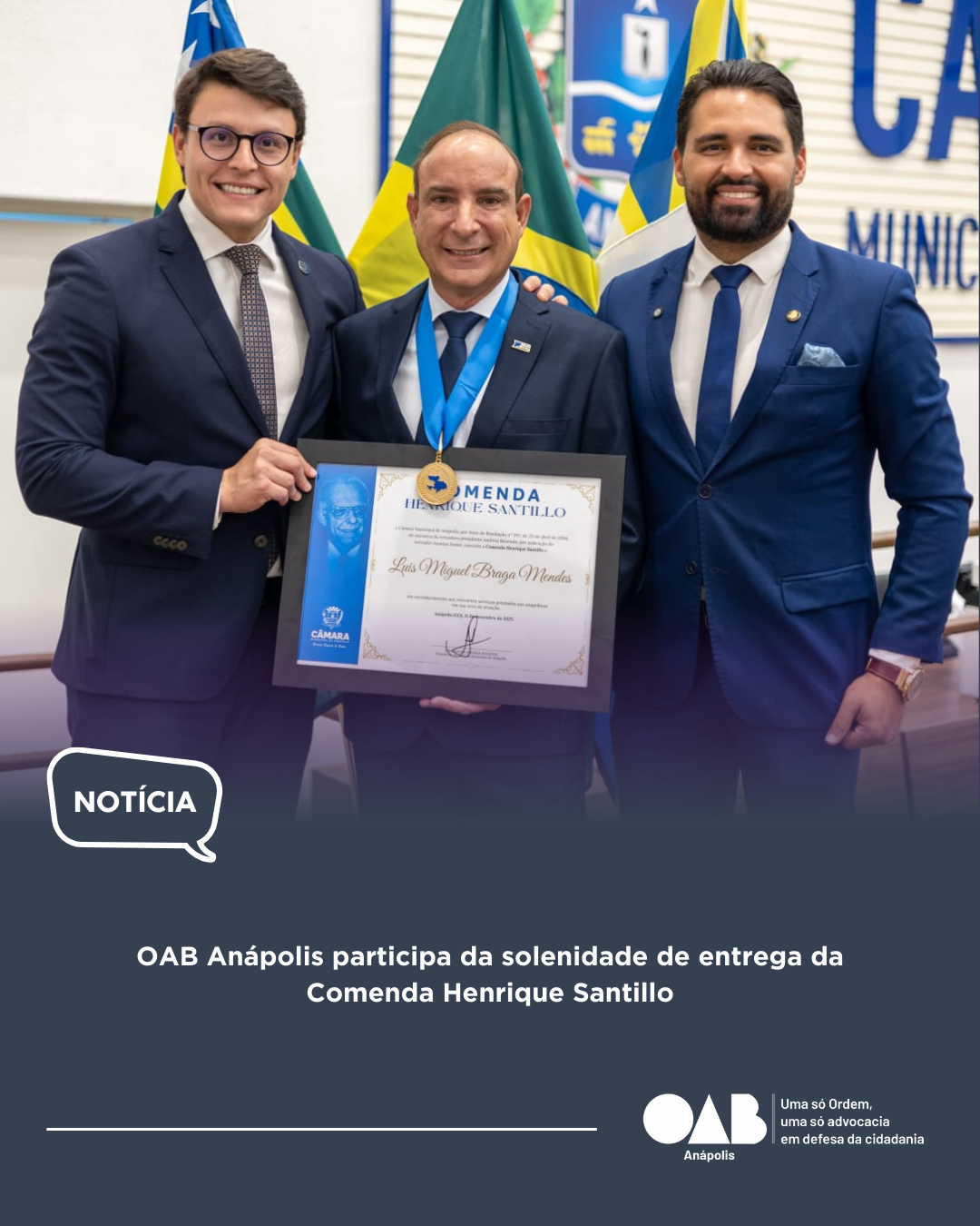 OAB Anápolis participa da solenidade de entrega da Comenda Henrique Santillo