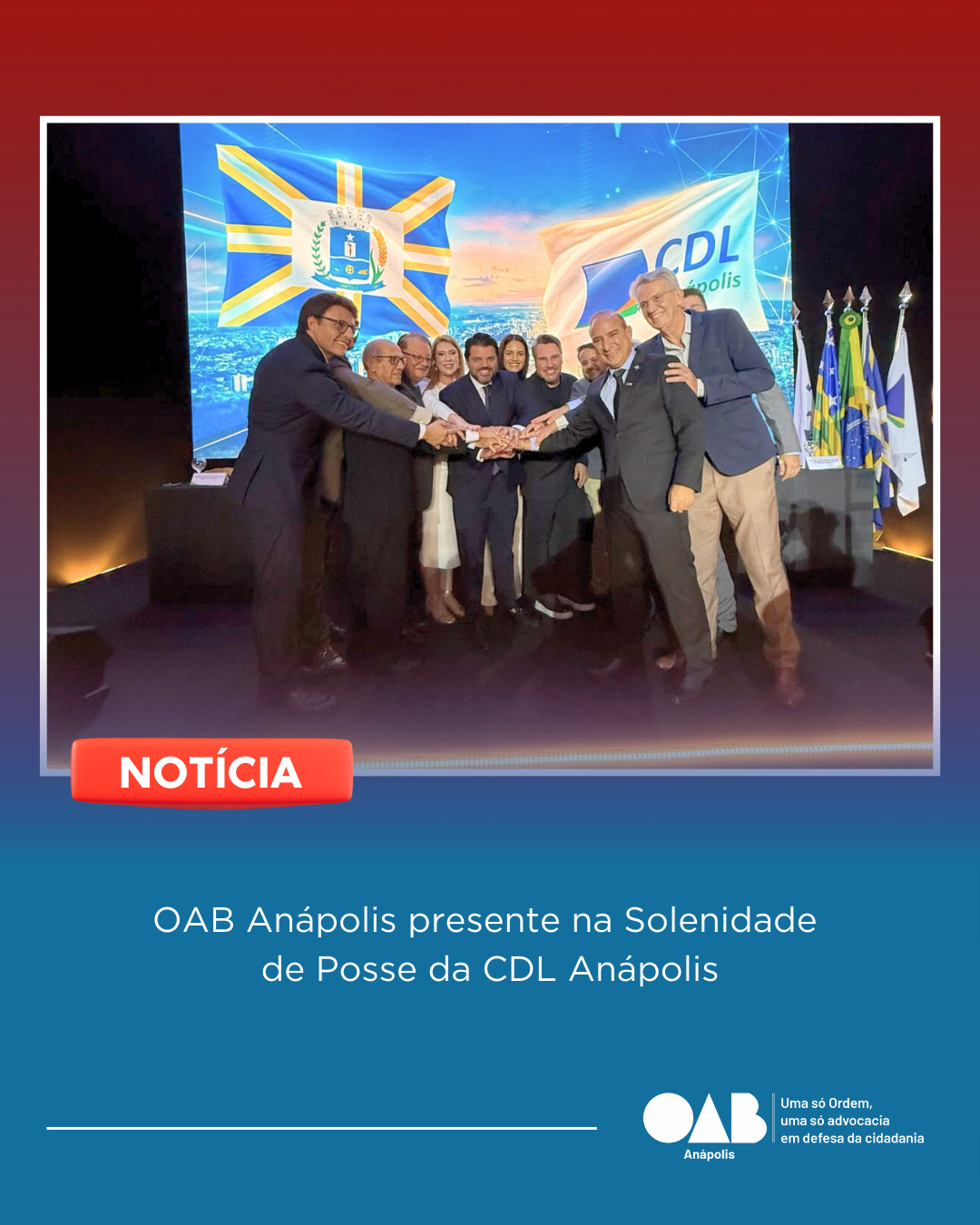OAB Anápolis presente na Solenidade de Posse da CDL Anápolis
