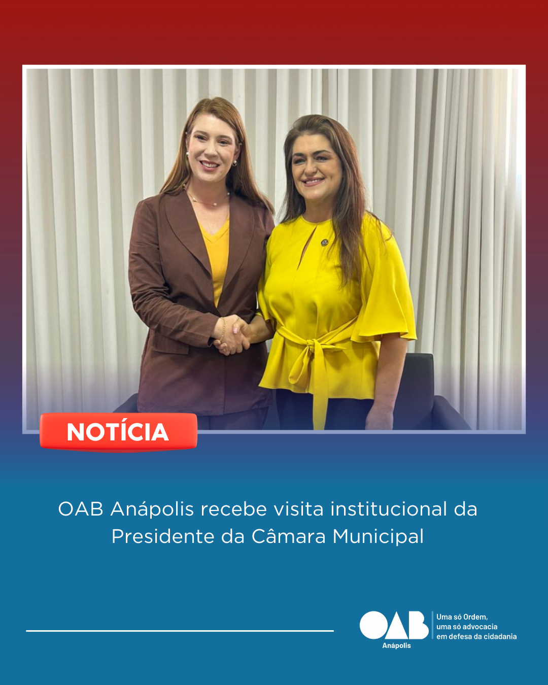 OAB Anápolis recebe visita institucional da Presidente da Câmara Municipal