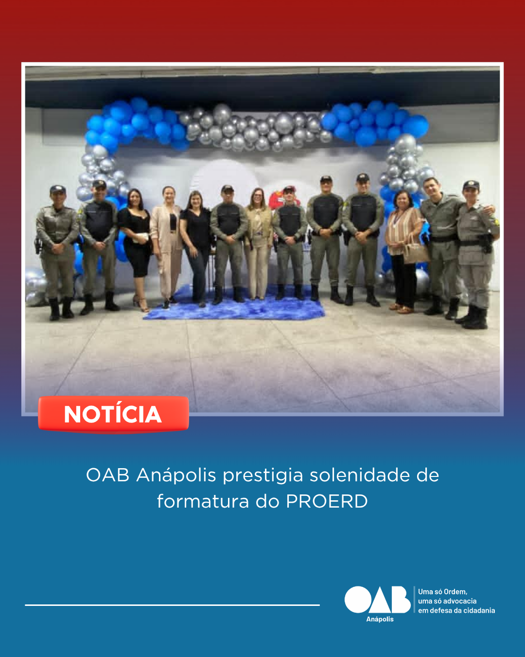 OAB Anápolis prestigia solenidade de formatura do PROERD