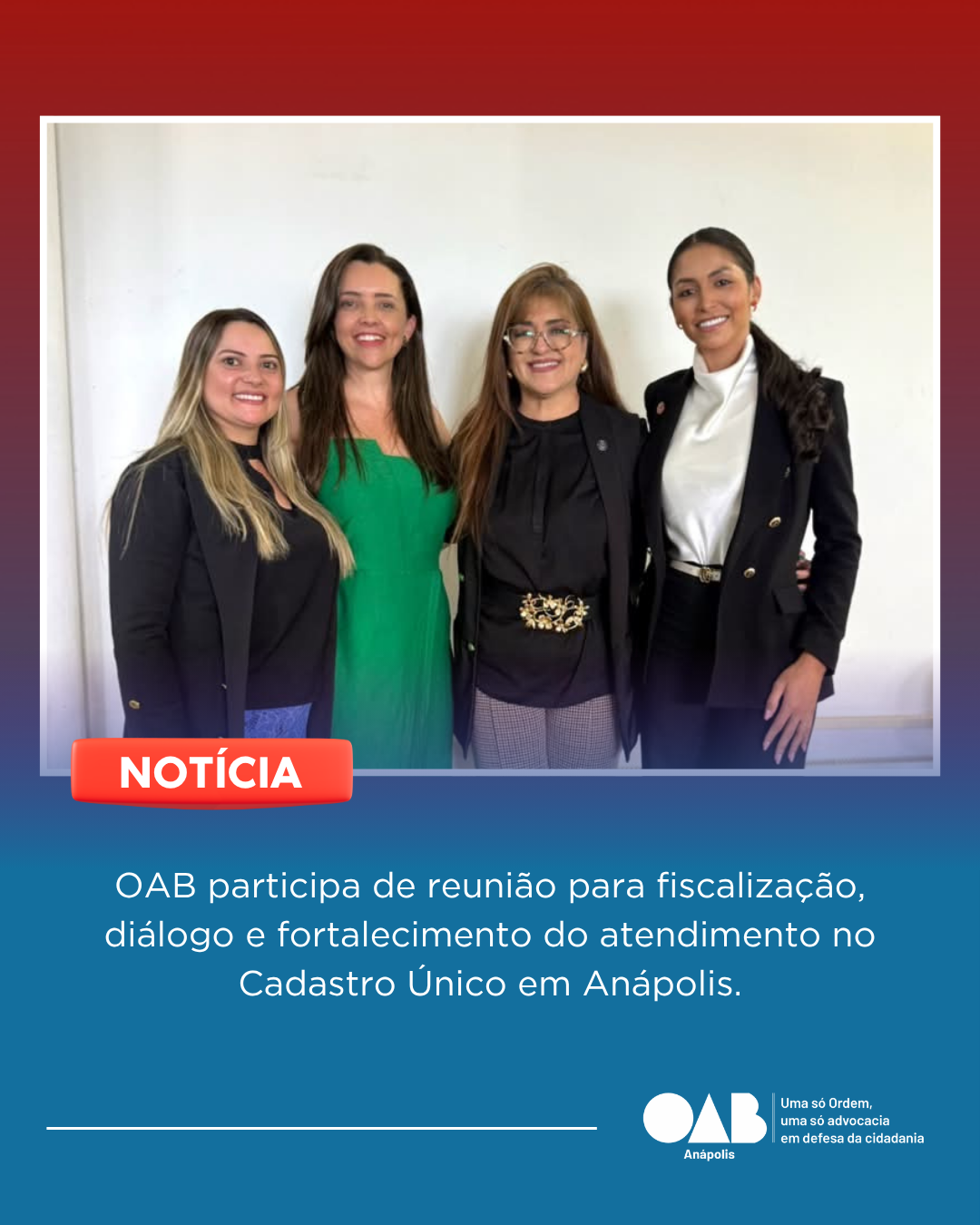 OAB participa de reunião para fiscalização, diálogo e fortalecimento do atendimento no Cadastro Único em Anápolis