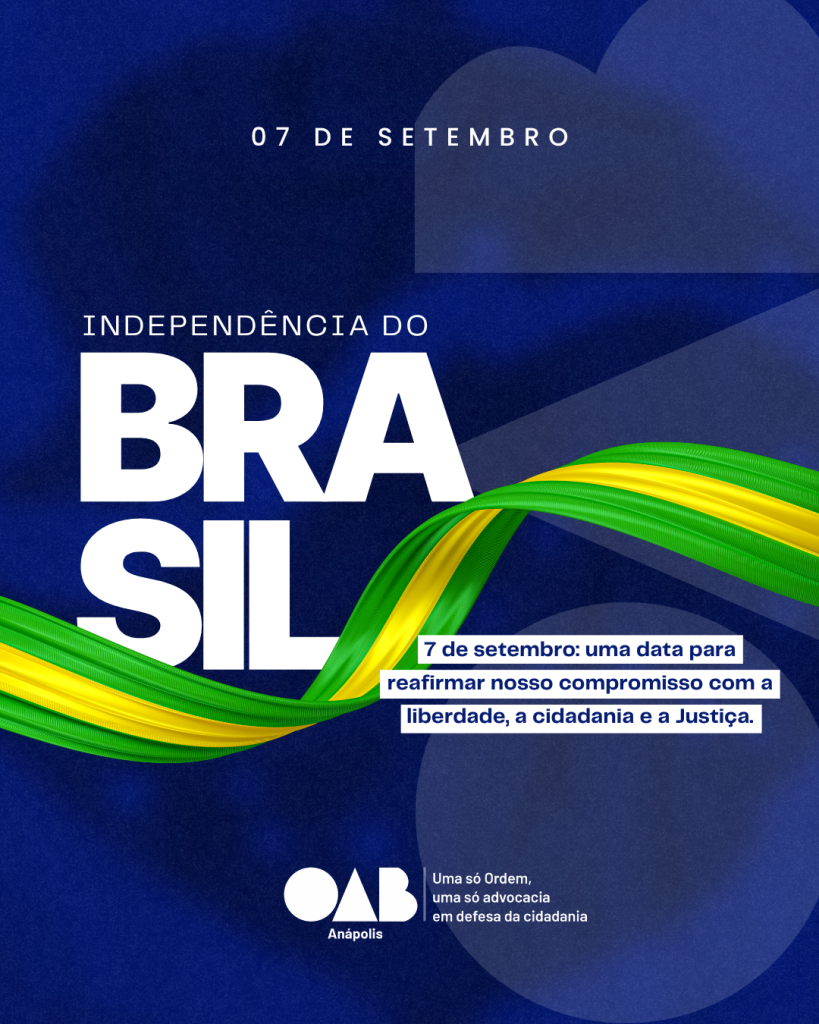 7 de Setembro | Dia da Independência do Brasil